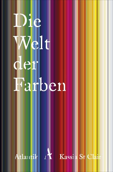 Produktbild Die Welt der Farben (Deutsch, Kassia St Clair, 2019)