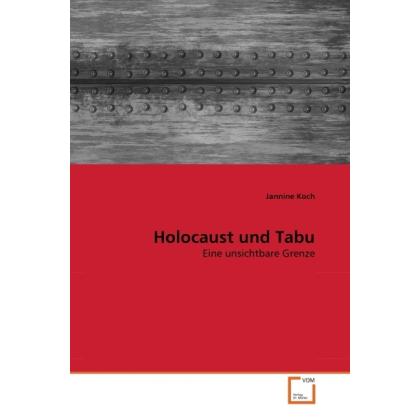 Holocaust und Tabu, Fachbücher von Jannine Koch