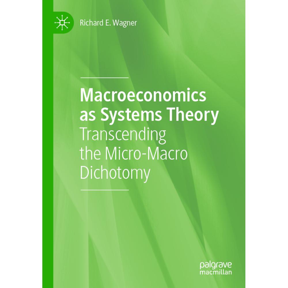 Thumbnail - Macroeconomics as Systems Theory, Fachbücher von Richard E. Wagner