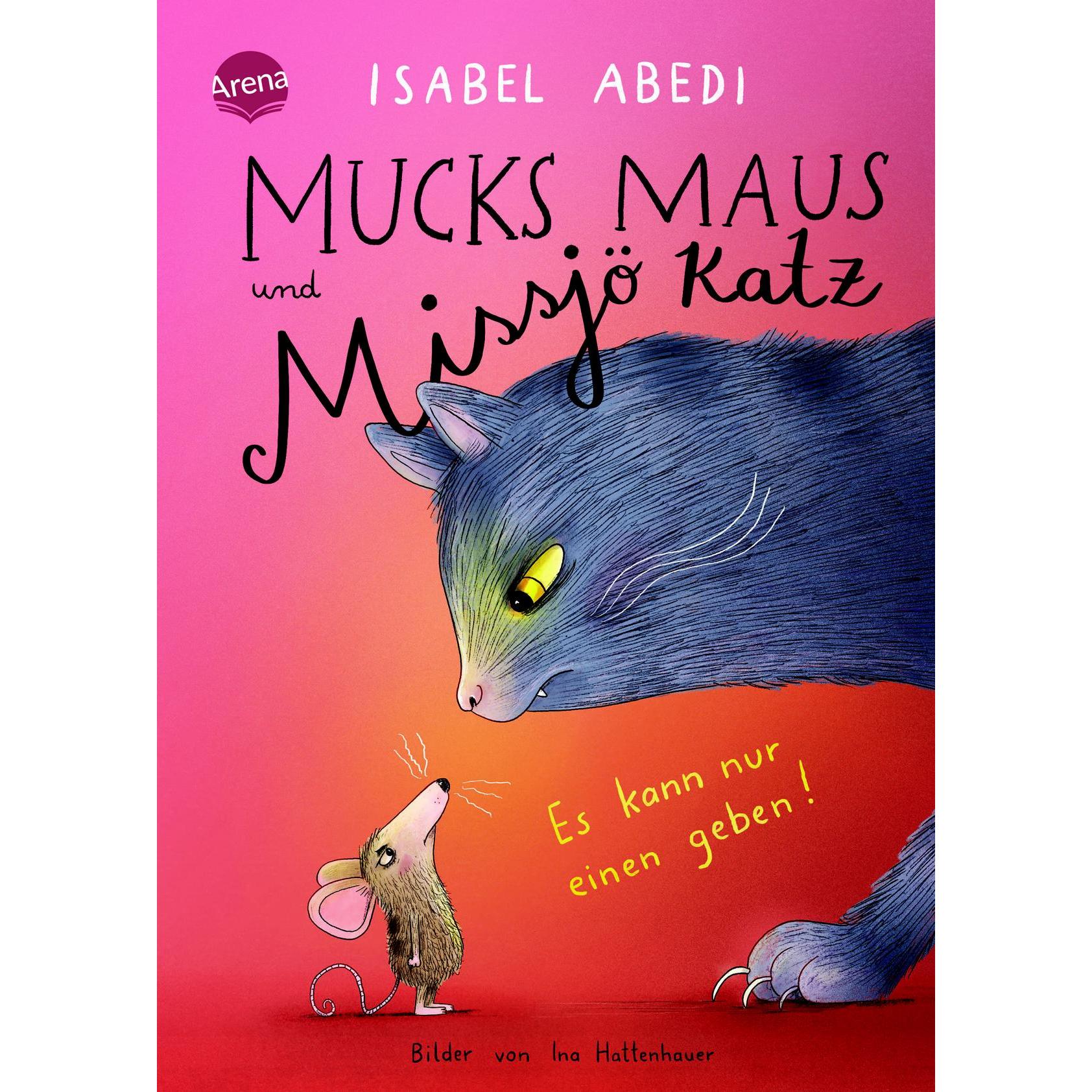 Mucks Maus und Missjö Katz - Es kann nur einen geben!, Hörbücher von Isabel Abedi