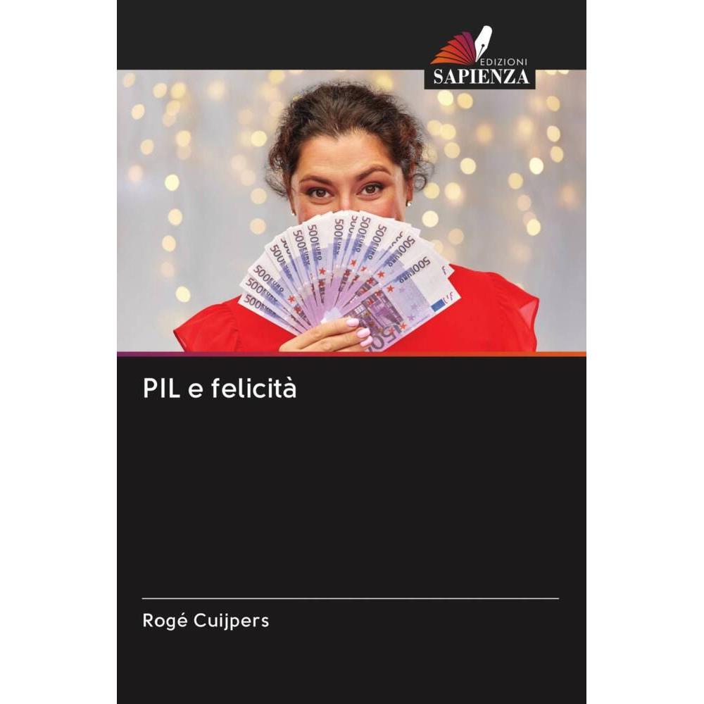 PIL e felicità, Fachbücher von Rogé Cuijpers