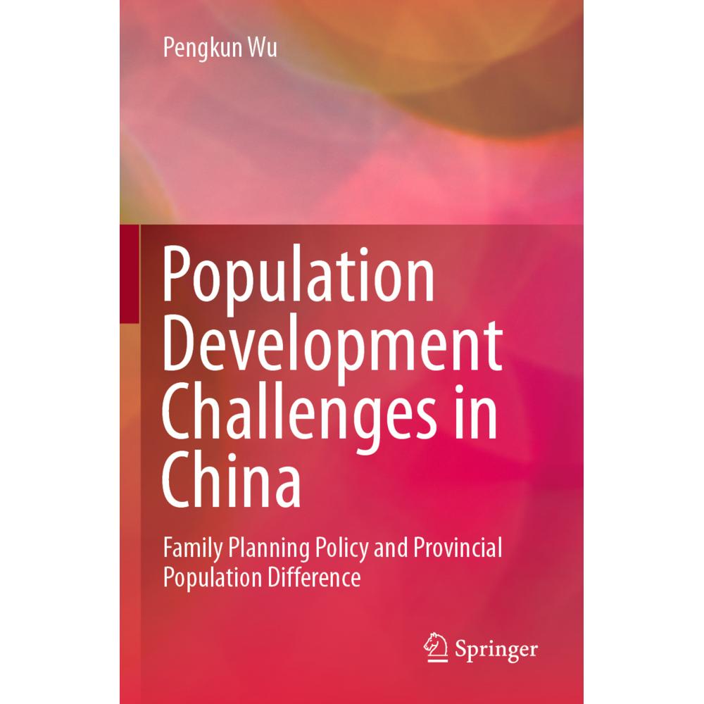 Population Development Challenges in China, Fachbücher von Pengkun Wu