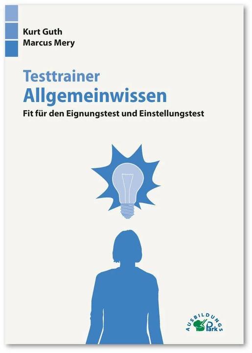 Produktbild Testtrainer Allgemeinwissen (Deutsch, Kurt Guth, Marcus Mery, 2024)
