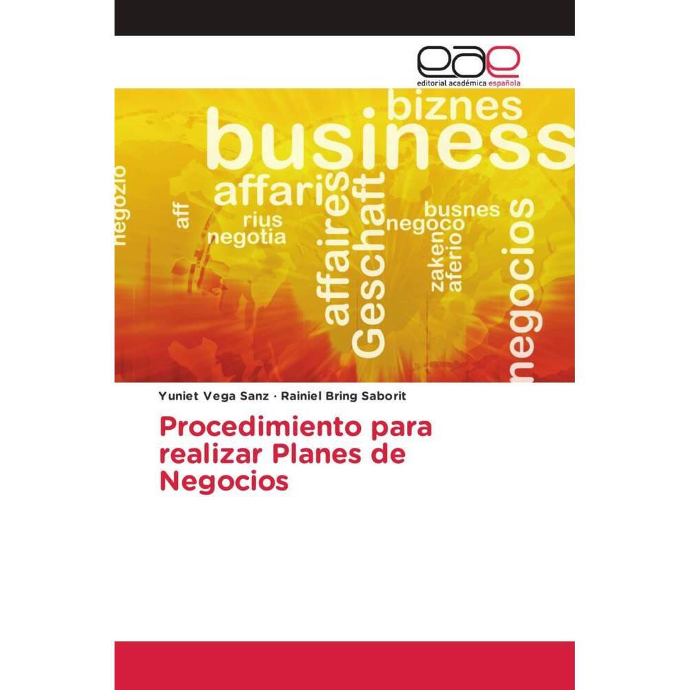 Procedimiento para realizar Planes de Negocios, Fachbücher von Rainiel Bring Saborit, Yuniet Vega Sanz