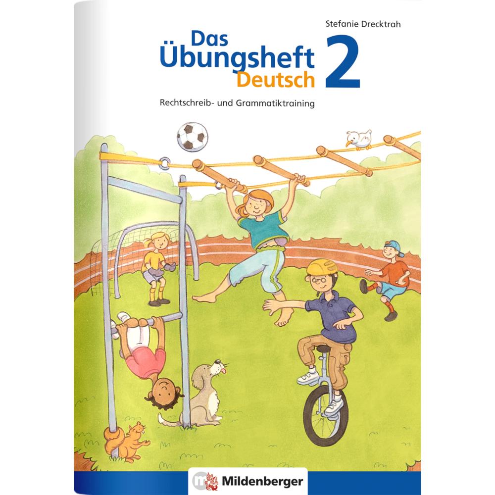 Das Übungsheft Deutsch 2, Schulbücher von Stefanie Drecktrah, Heike Treiber, Eve Jacob