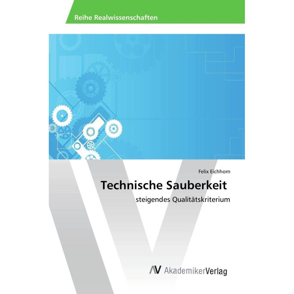 Technische Sauberkeit, Fachbücher von Felix Eichhorn