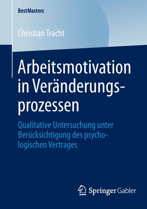 Produktbild Arbeitsmotivation in Veränderungsprozessen (Deutsch, Christian Tracht, 2013)