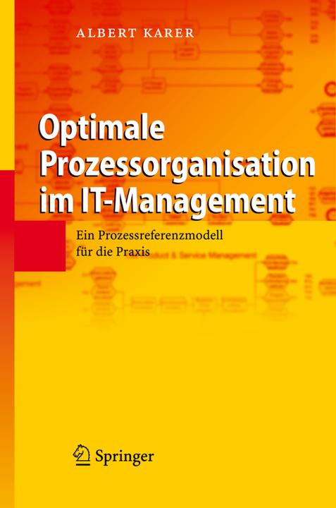 Produktbild Optimale Prozessorganisation im IT-Management (Deutsch, Albert Karer, 2012)