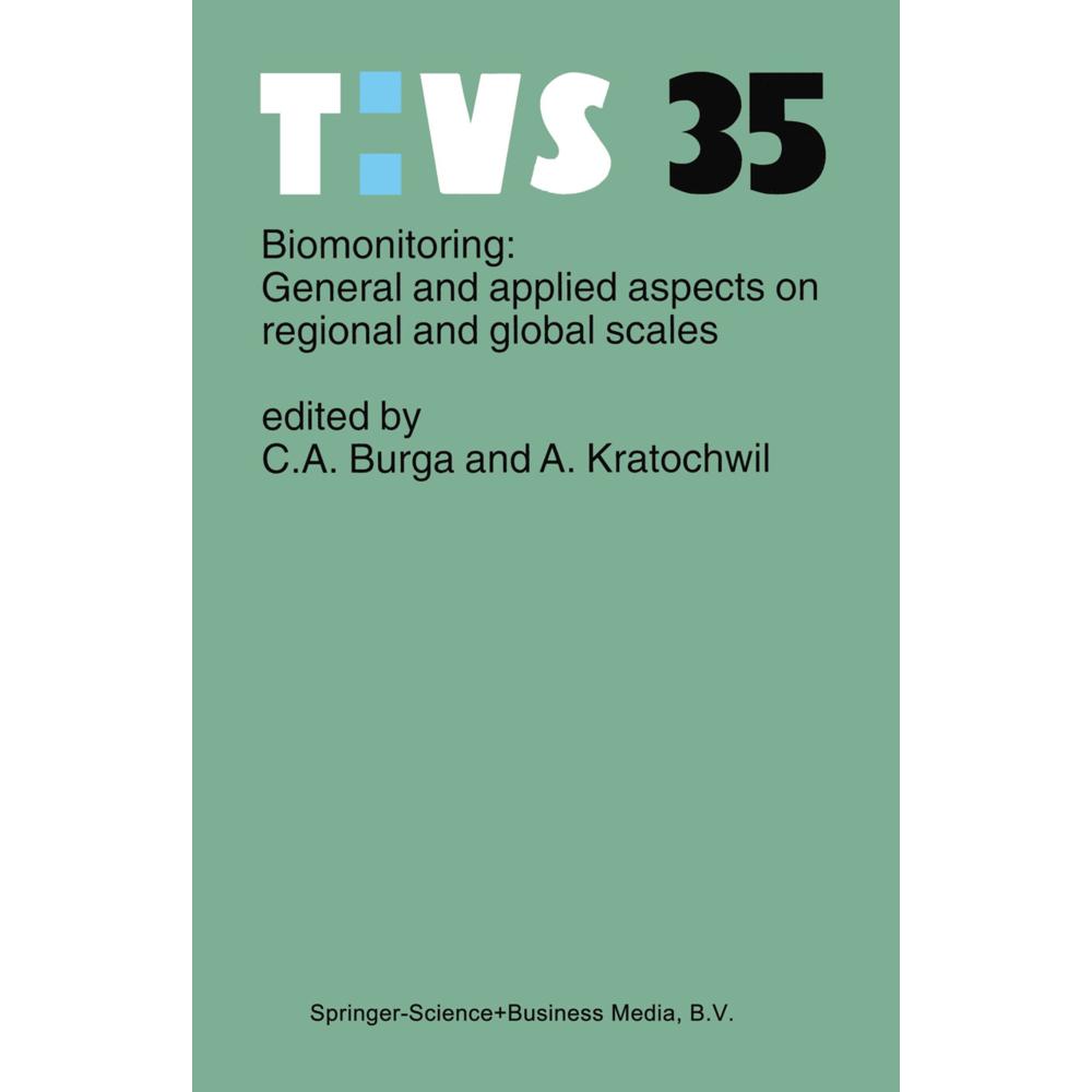 Thumbnail - Biomonitoring: General and Applied Aspects on Regional and Global Scales, Fachbücher von Conradin A. Burga, Anselm Krato...