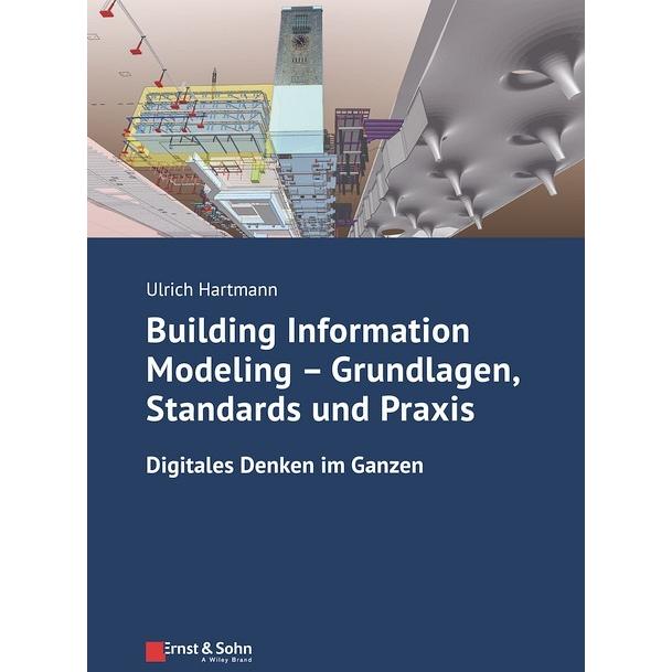 Thumbnail - Building Information Modeling - Grundlagen, Standards, Praxis, Fachbücher von Ulrich Hartmann