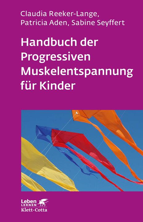 Produktbild Handbuch der Progressiven Muskelentspannung für Kinder (Deutsch, Sabine Seyffert, 2018)