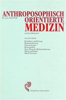 Produktbild Anthroposophisch orientierte Medizin und ihre Heilmittel (Deutsch, Otto Wolff, 1996)