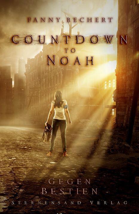 Produktbild Countdown to Noah. Band 1: Gegen Bestien (Deutsch, Fanny Bechert, 2017)