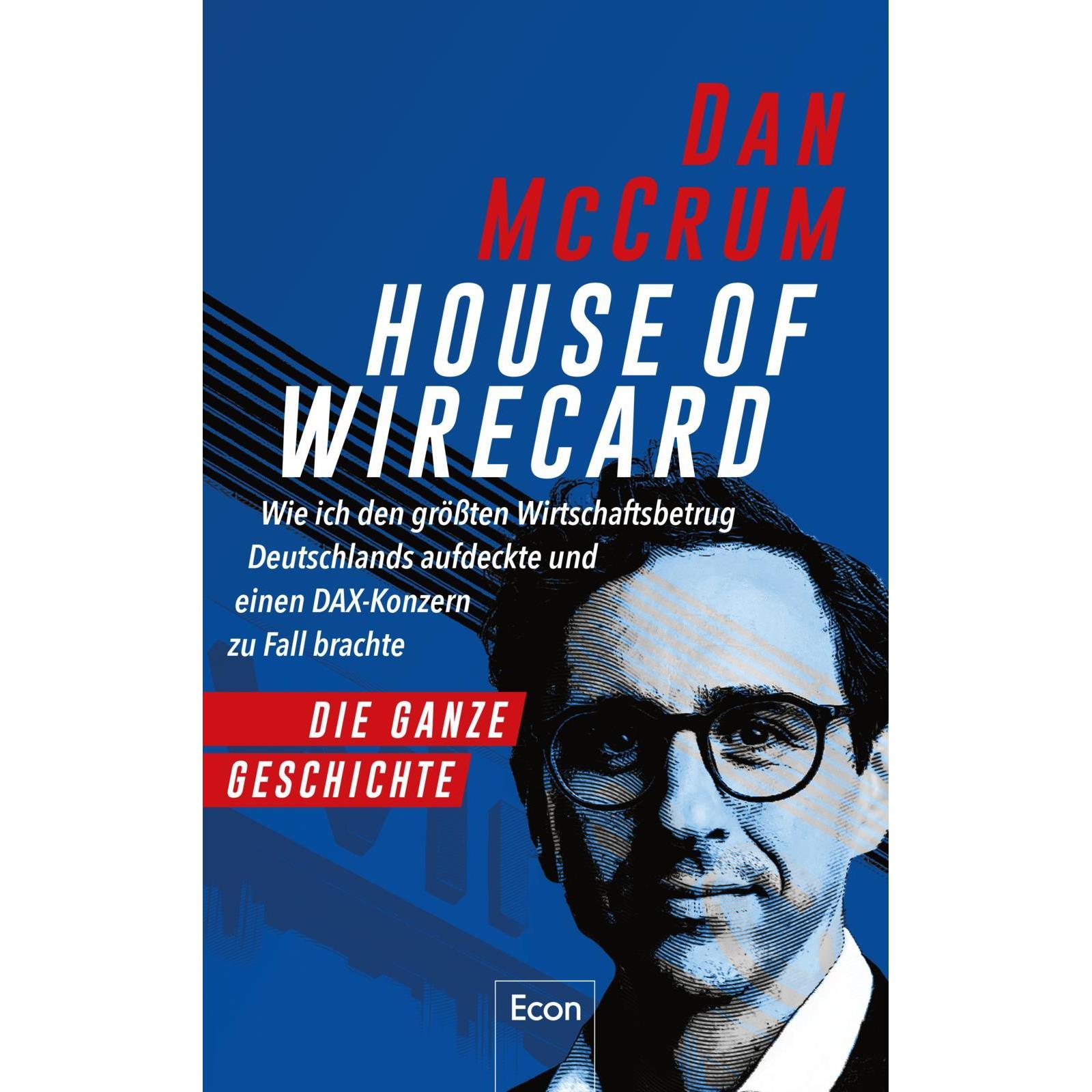 House of Wirecard, Sachbücher von Dan McCrum, Hans-Peter Remmler, Thomas Stauder, Sigrid Schmid, Karsten Petersen