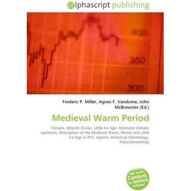 Medieval Warm Period, Fachbücher von Agnes F. Vandome, Frederic P. Miller, John McBrewster
