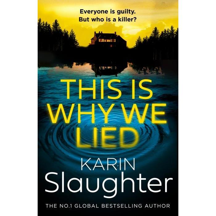 Slaughter:The This is Why We Lied, Belletristik von Karin Slaughter