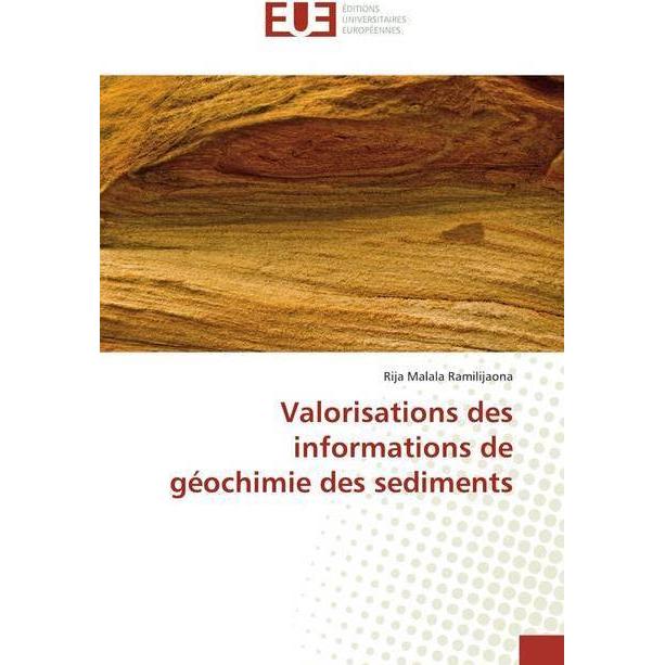 Valorisations des informations de géochimie des sediments, Fachbücher von Rija Malala Ramilijaona