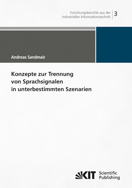 Produktbild Konzepte zur Trennung von Sprachsignalen in unterbestimmten Szenarien (Deutsch, Andreas Sandmair, 2012)