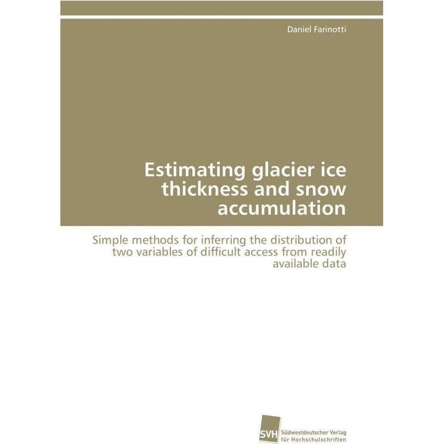 Estimating glacier ice thickness and snow accumulation, Fachbücher