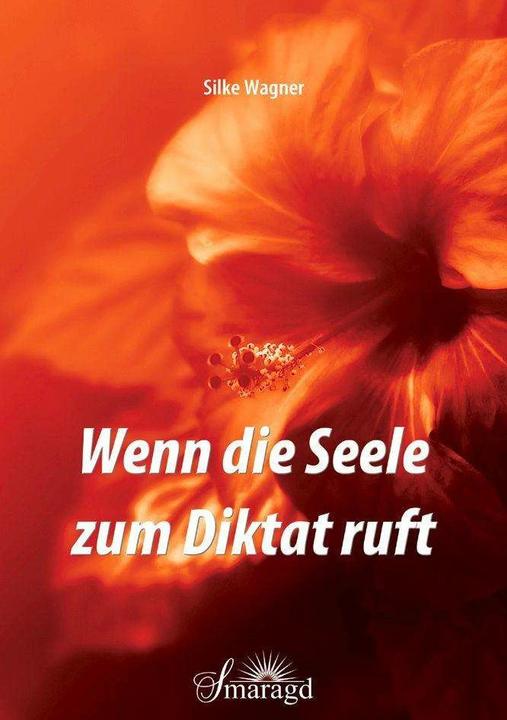 Wenn die Seele zum Diktat ruft (Tedesco, Silke Wagner, 2018)