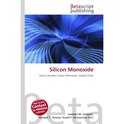 Silicon Monoxide, Fachbücher von Miriam T. Timpledon, Lambert M. Surhone, Susan F. Marseken