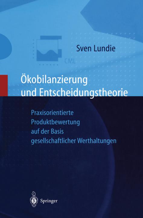 Produktbild Ökobilanzierung und Entscheidungstheorie (Deutsch, Sven Lundie, 2012)