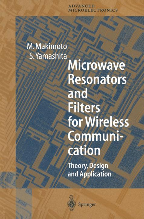 Microwave Resonators and Filters for Wireless Communication (M. Makimoto, S. Yamashita, 2010)