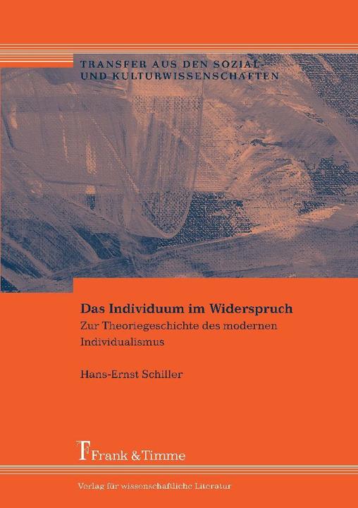 Produktbild Das Individuum im Widerspruch (Deutsch, Hans-Ernst Schiller, 2006)