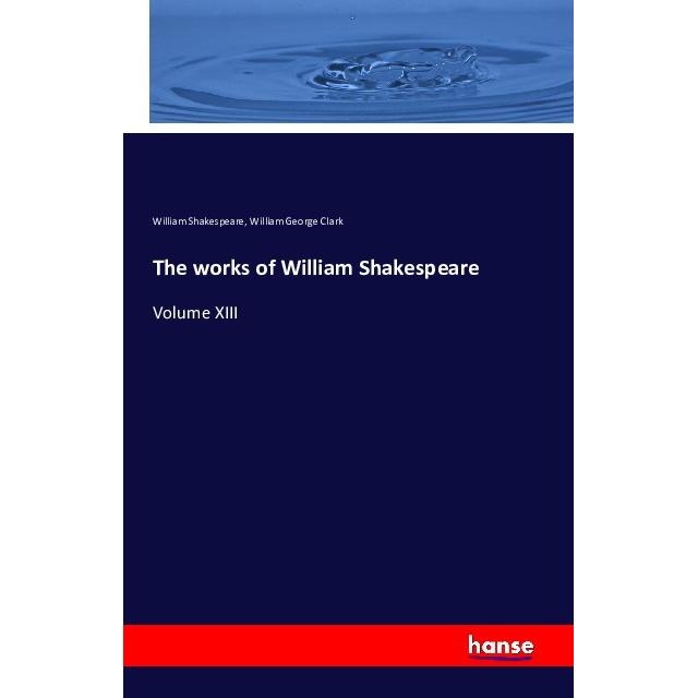 The works of William Shakespeare, Fachbücher von William George Clark, William Shakespeare