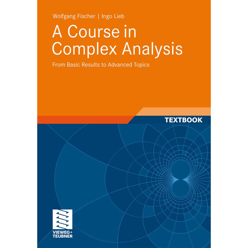 A Course in Complex Analysis, Fachbücher von Wolfgang Fischer, Ingo Lieb
