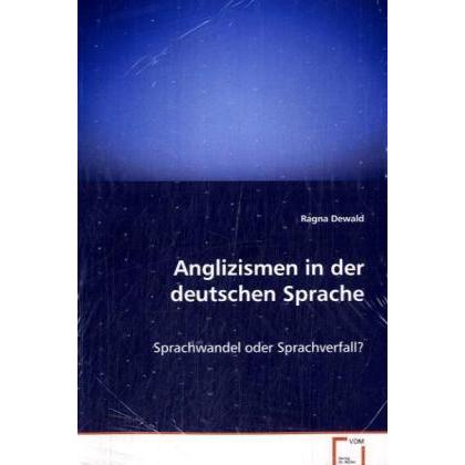 Dewald,R.:Anglizismen in d.dt.Sprache, Sachbücher