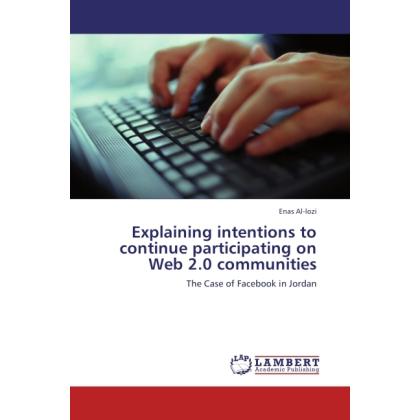 Explaining intentions to continue participating on Web 2.0 communities, Fachbücher