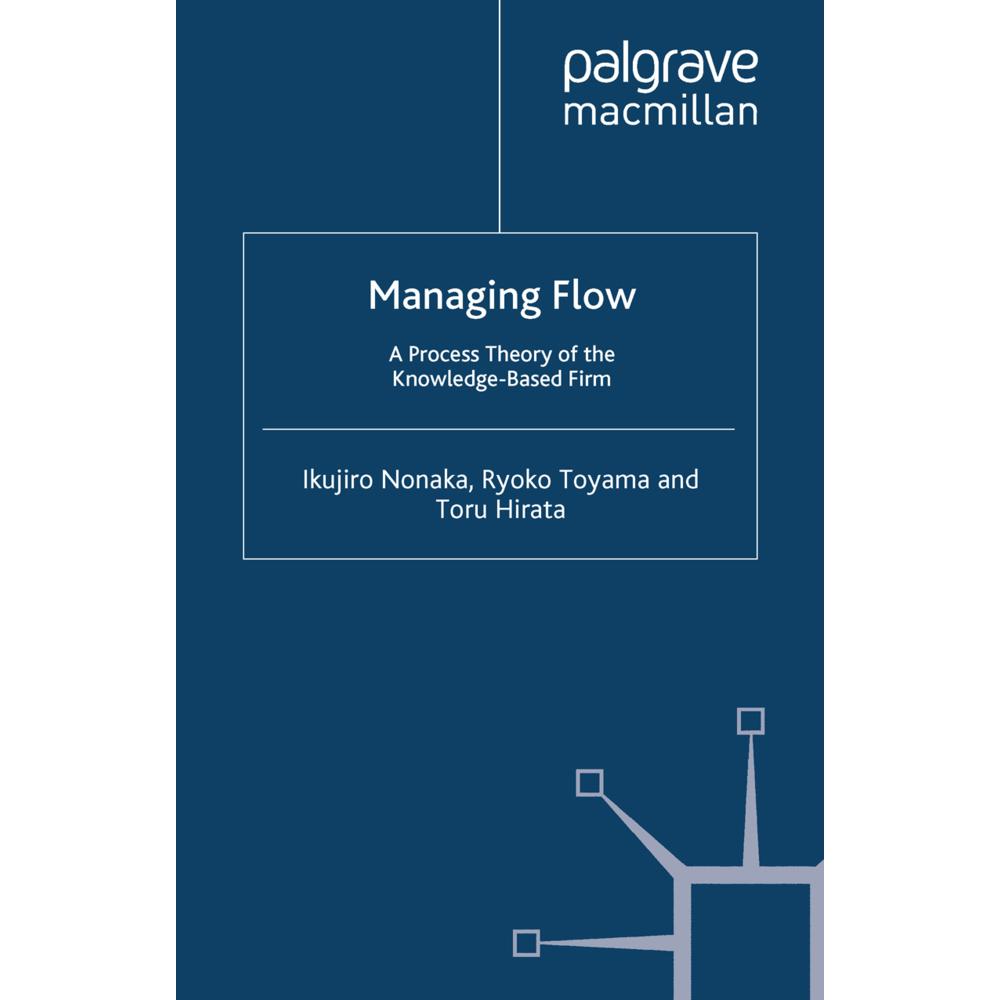 Managing Flow, Fachbücher von T. Hirata, R. Toyama, I. Nonaka