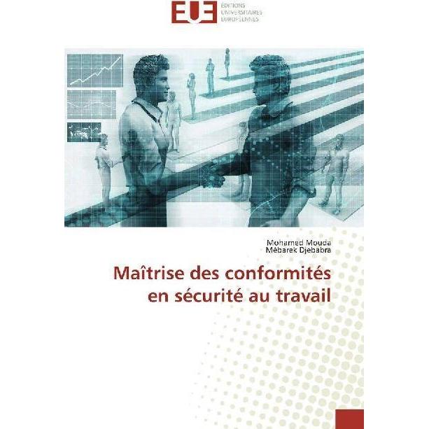 Maîtrise des conformités en sécurité au travail, Fachbücher von Mebarek Djebabra, Mohamed Mouda
