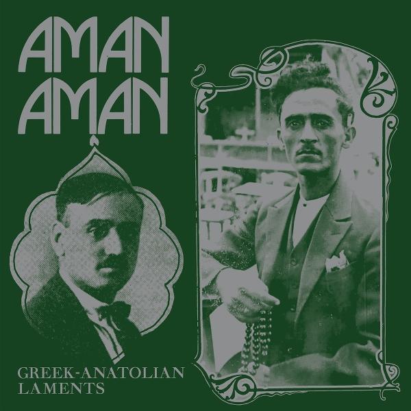 Aman Aman - Greek-Anatolian Laments / Var (Various)