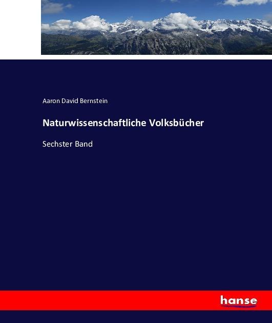 Produktbild Naturwissenschaftliche Volksbücher (Deutsch, Aaron D. Bernstein, 2016)