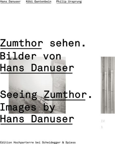Produktbild Zumthor sehen. Bilder von Hans Danuser (Deutsch, 2009)