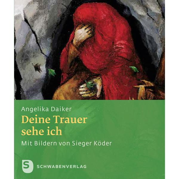 Deine Trauer sehe ich, Fachbücher von Angelika Daiker