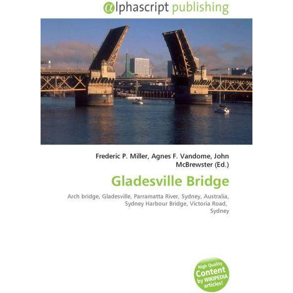 Gladesville Bridge, Fachbücher von Agnes F. Vandome, John McBrewster, Frederic P. Miller