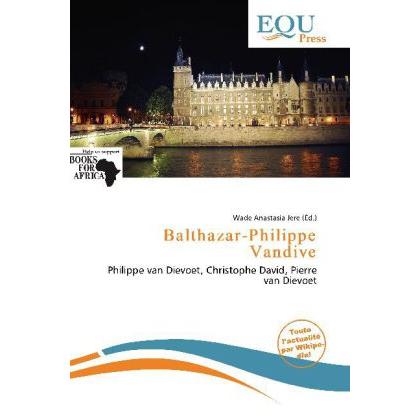 Thumbnail - Balthazar-Philippe Vandive, Fachbücher von Wade Anastasia Jere