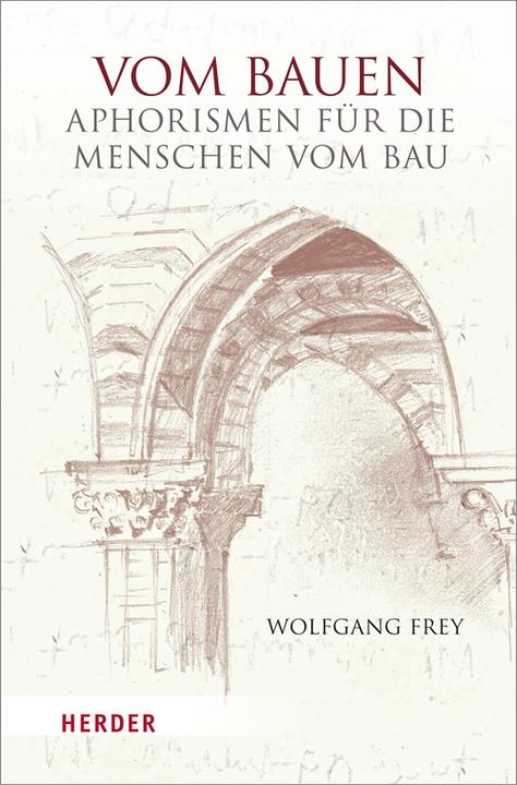 Produktbild Vom Bauen (Deutsch, Wolfgang Frey, 2010)
