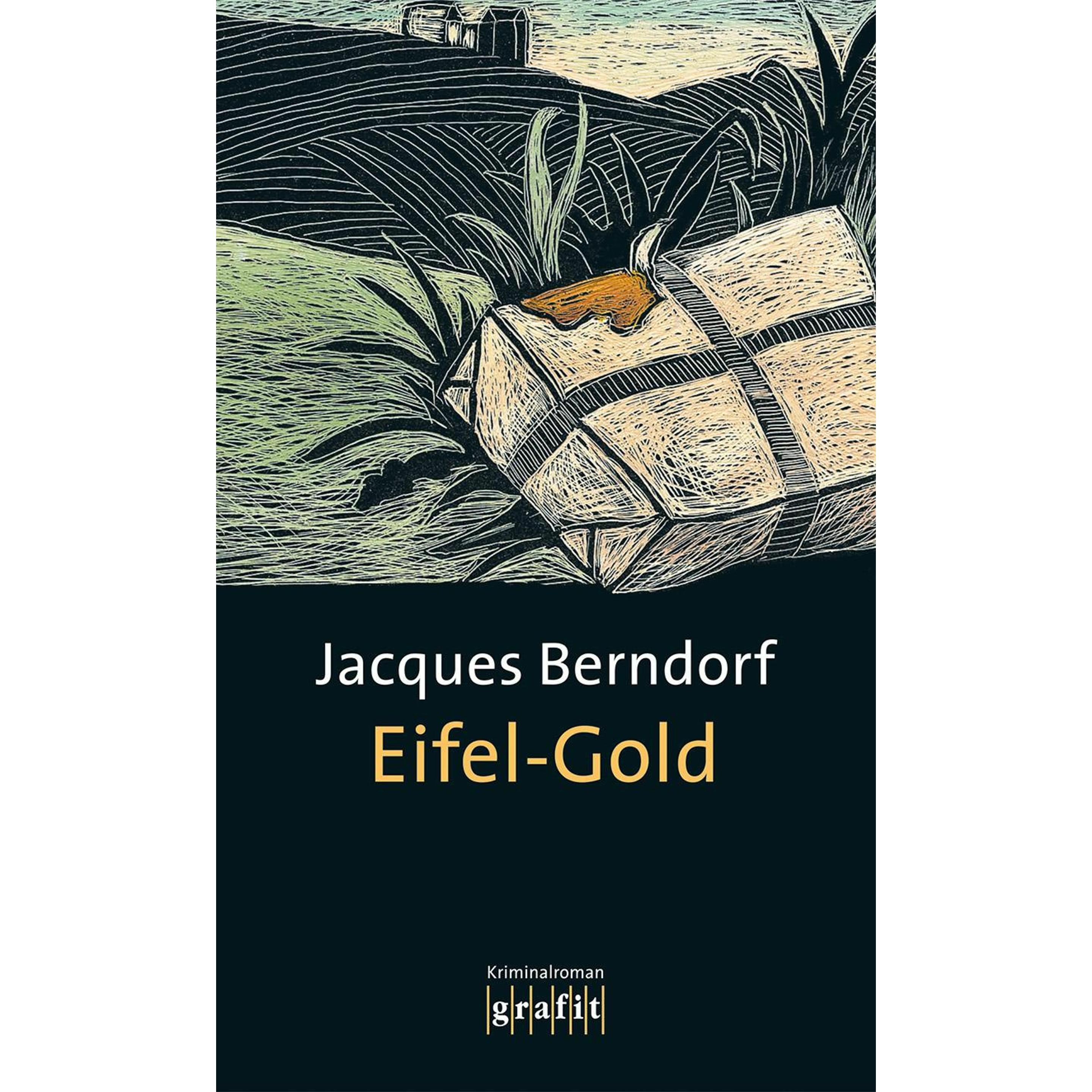 Eifel-Gold, Belletristik von Jacques Berndorf