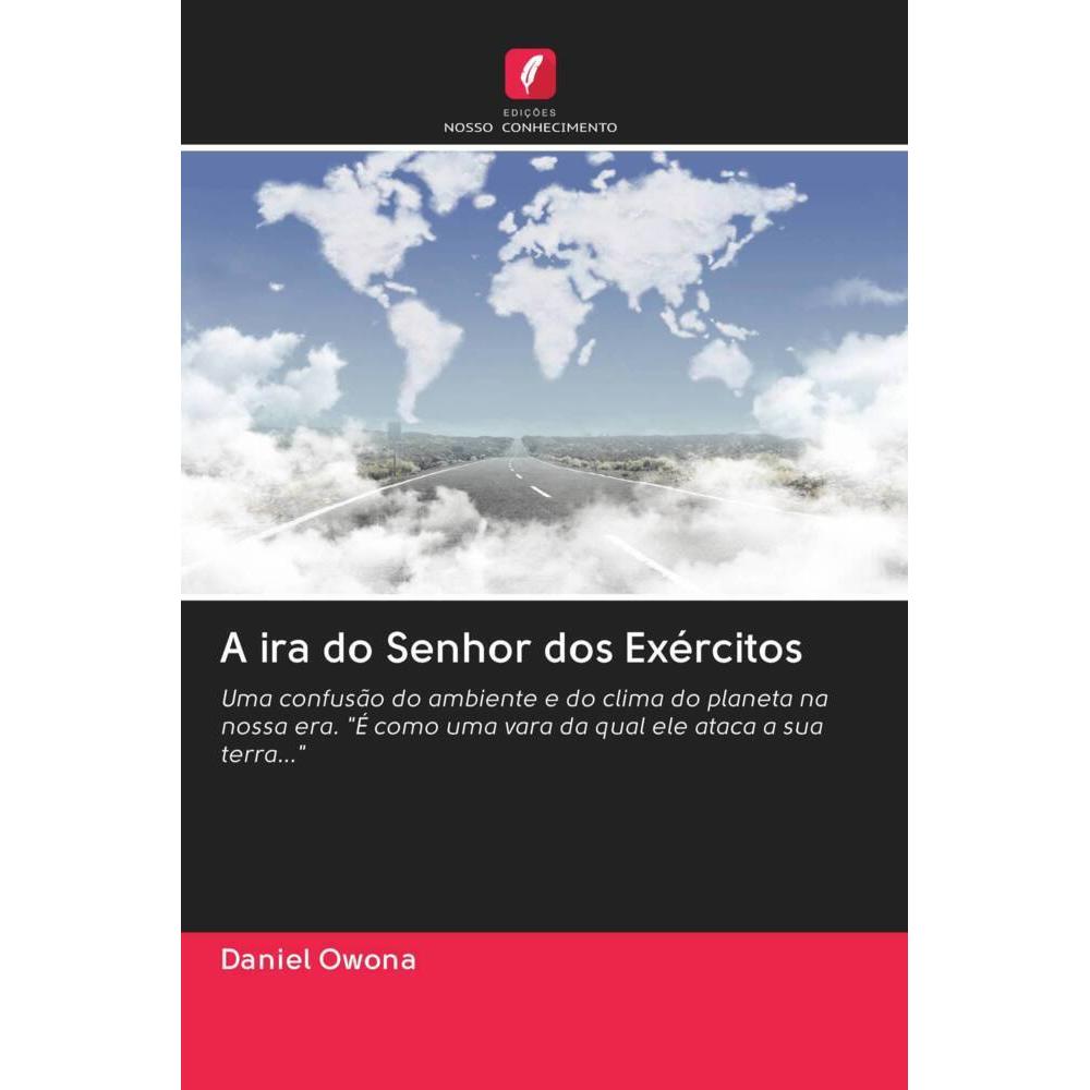 A ira do Senhor dos Exércitos, Sachbücher von Daniel Owona
