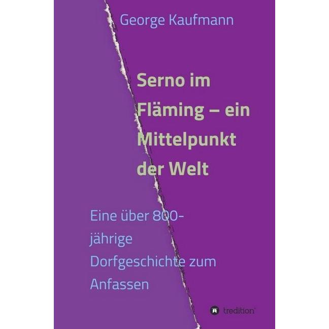 Kaufmann:Serno im Fläming - ein Mittelp, Ratgeber von George Kaufmann