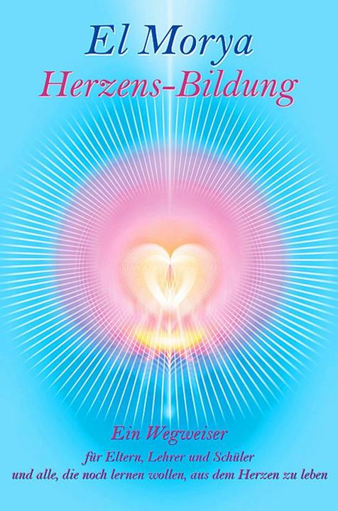 Produktbild Herzens-Bildung (Deutsch, Christine H. Warcup, El Morya, 2005)