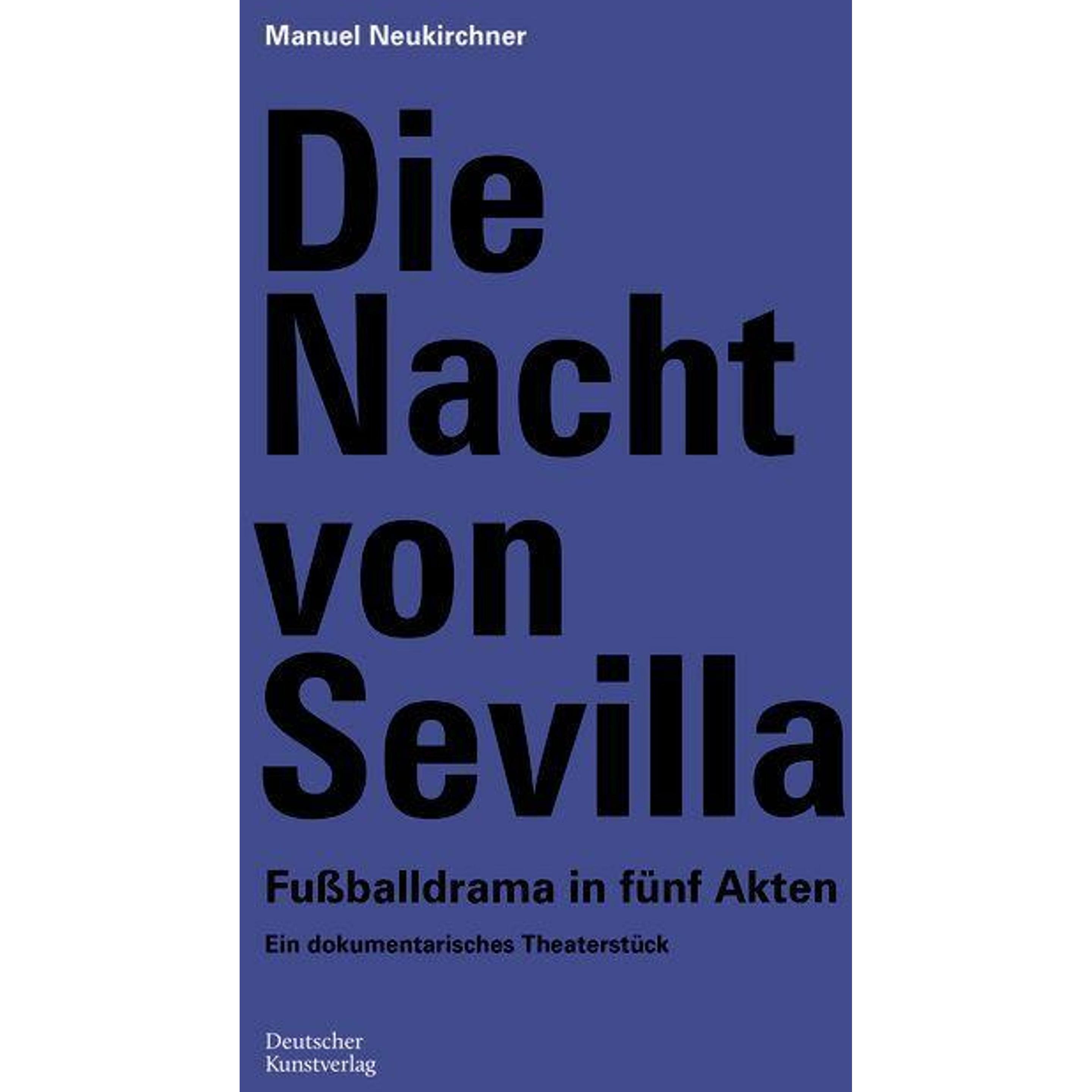 Neukirchner:Die Nacht von Sevilla. Fussb, Sachbücher von Manuel Neukirchner