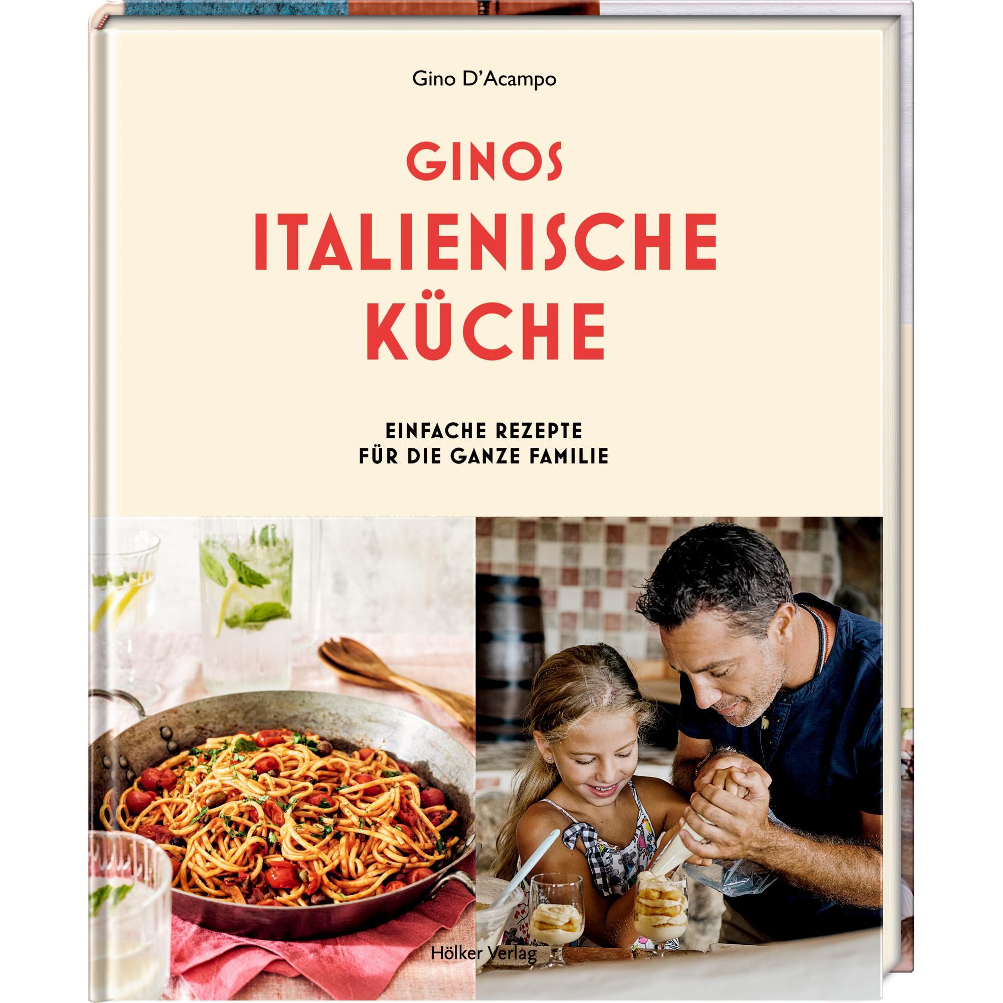 Ginos italienische Küche, Ratgeber von Gino D'Acampo