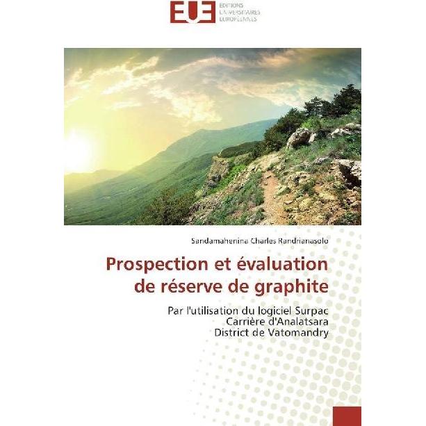 Prospection et évaluation de réserve de graphite, Ratgeber von Sandamahenina Charles Randrianasolo