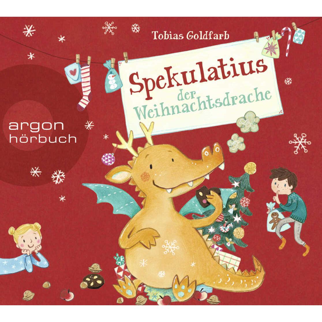 Spekulatius der Weihnachtsdrache, Hörbücher von Tobias Goldfarb, Felix von Manteuffel, Martina Leykamm