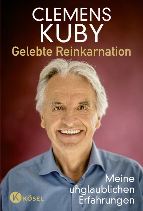 Produktbild Gelebte Reinkarnation (Deutsch, Clemens Kuby, 2018)